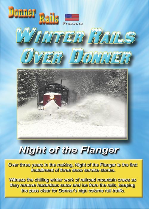 Winter Rails Over Donner - Night of the Flanger DVD