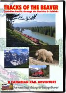 Tracks Of the Beaver - Canadian Pacific
