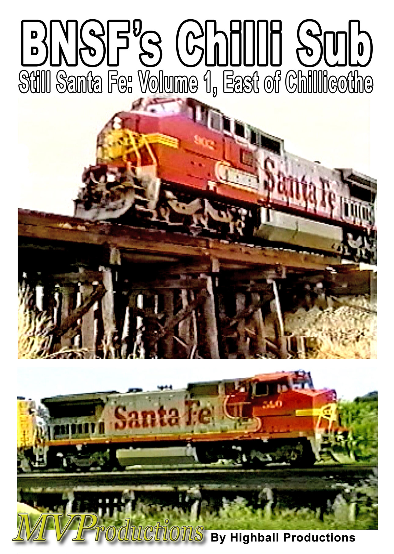 BNSF Chillicothe Sub: Still Santa Fe Volume 1, East of Chillicothe