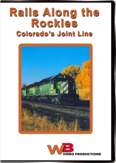Rails Along the Rockies - Colorados Joint Line